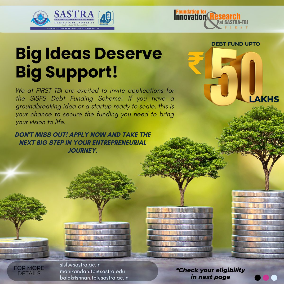 SASTRA TBI (@sastratbi) on Twitter photo Every startup needs a strong root. FIRST TBI's SISFS Debt Funding can be yours. Apply now and grow with confidence.
For More Details:
manikandan.tbi@sastra.edu
balakrishnan.tbi@sastra.ac.in
#StartupSupport #SISFS #FIRSTTBI Every startup needs a strong root. FIRST TBI's SISFS Debt Funding can be yours. Apply now and grow with confidence.
For More Details:
manikandan.tbi@sastra.edu
balakrishnan.tbi@sastra.ac.in
#StartupSupport #SISFS #FIRSTTBI