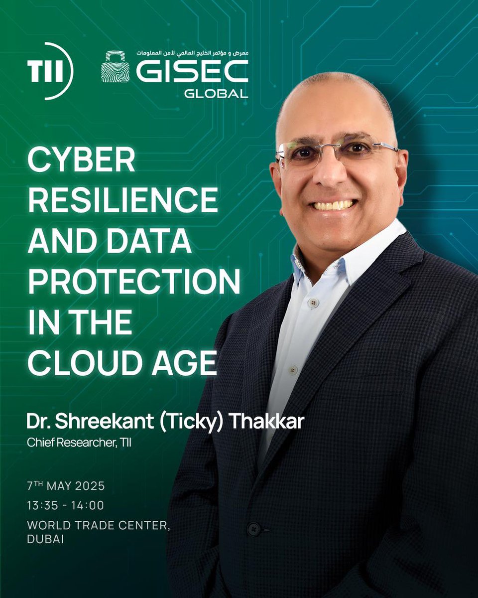 Join Dr. Shreekant (Ticky) Thakkar, Chief Researcher at TII, at #GISEC2025! Don’t miss his session on "Cyber Resilience &amp; Data Protection in the Cloud Age" as 83% of workloads shift cloudward by 2025.

Secure your spot: gisec.ae

#CyberSecurity #CloudSecurity