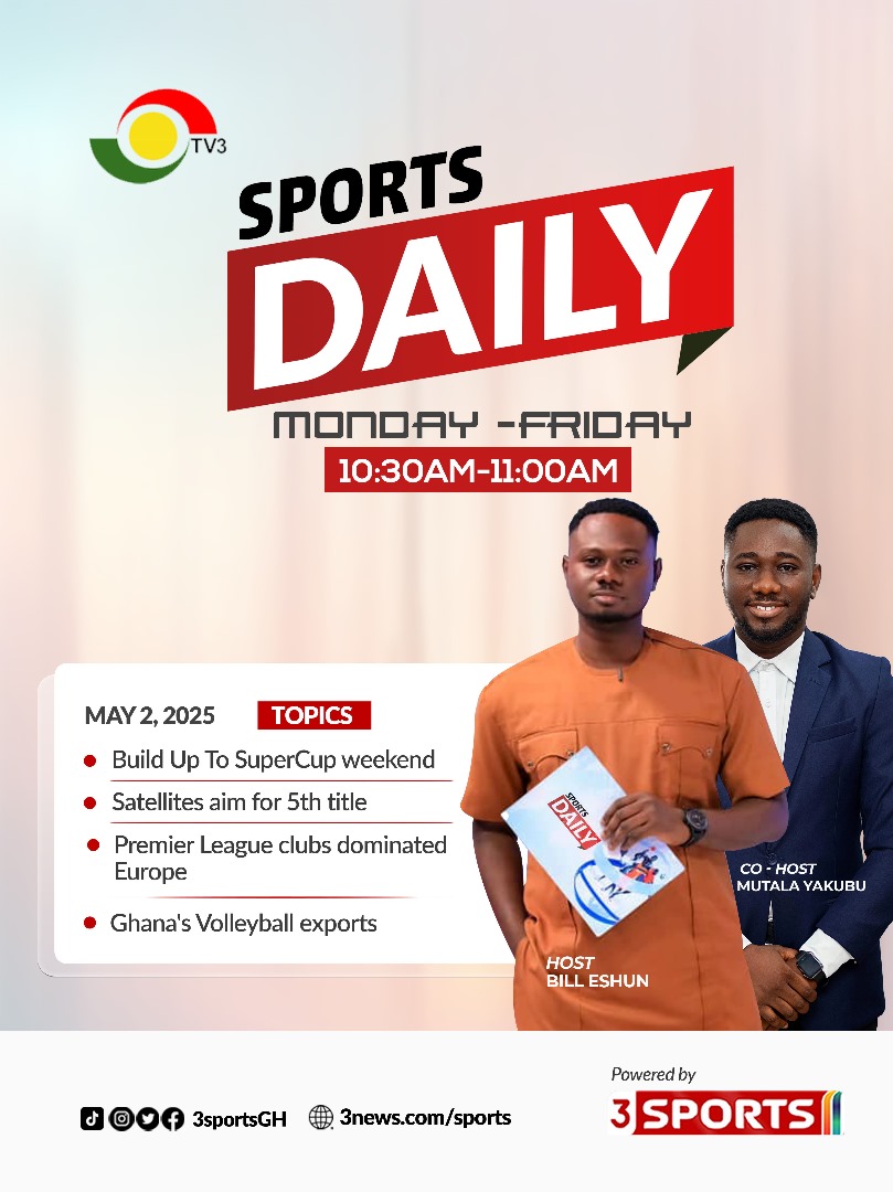 In Friday's episode on #SportsDaily, we build up to the Super Clash, plus look ahead to the Black Satellites first game of the U20 AFCON.

Sports Daily is live on <a href="/tv3_ghana/">#TV3GH</a> from Monday - Friday at 10:30am

#3Sports