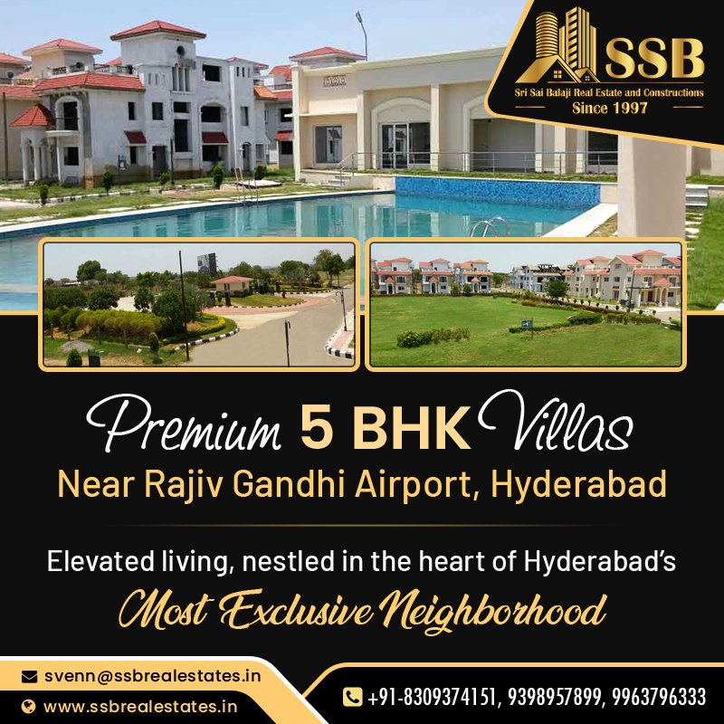 🌟 Premium 5 BHK 𝐕𝐢𝐥𝐥𝐚𝐬 – Near Rajiv Gandhi International Airport, Hyderabad
📧 svenn@ssbrealestates.in
🌐 ssbrealestates.in
📞 +91-8309374151 | 9398957899 | 9963796333

#5BHKVillas #LuxuryVillas #Hyderabad #HyderabadRealEstate #Villas #HyderabadHomes #DreamVilla