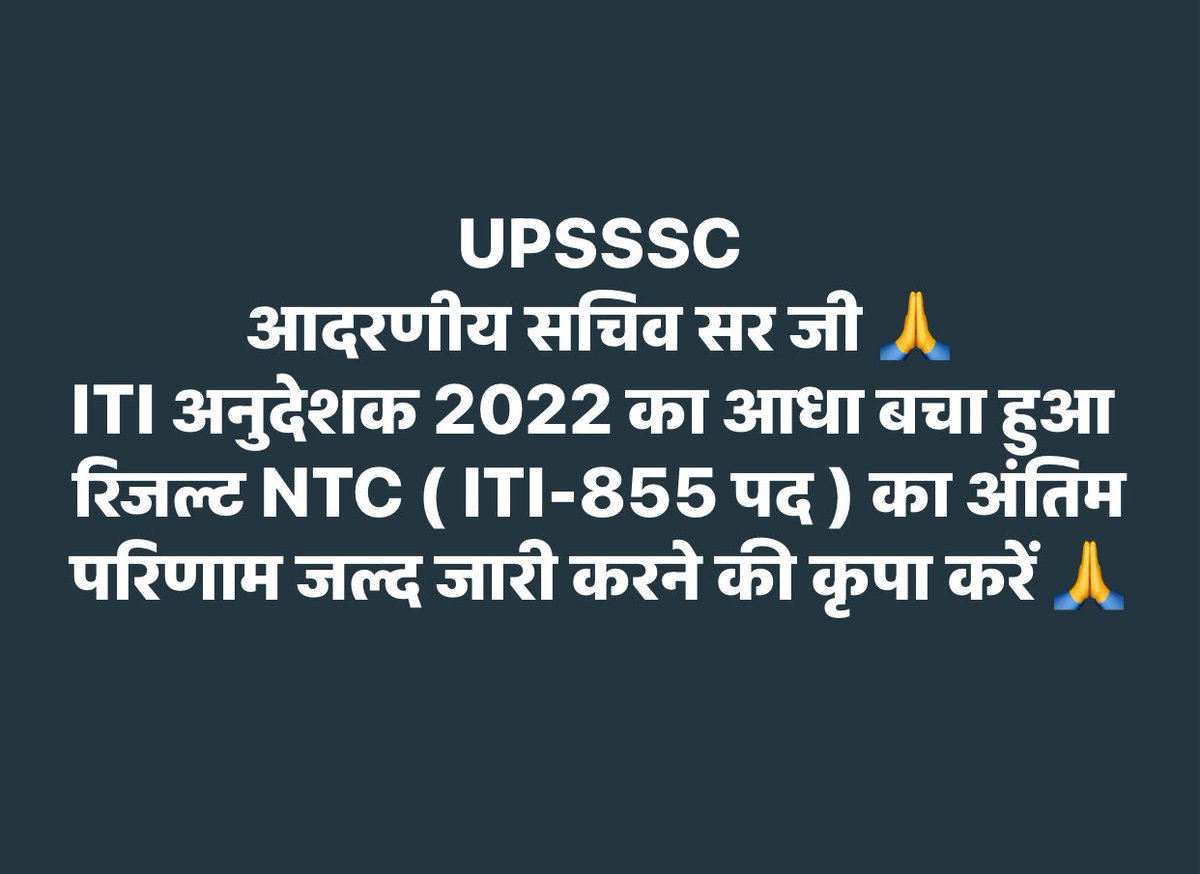 ramji_shukla123's tweet photo. @dr_hariom_ias #UPSSSC सचिव अवनीश सक्सेना सर @dr_hariom_ias सर @74_alok  सर से विनम्र निवेदन है #ITI_Instructor_Requirment_2022 का आधा बचा हुआ  NTC वर्ग ( ITI-855 पद ) का अंतिम परिणाम जल्द जारी करने की कृपा करे 🙏

आशा है जल्द ही NTC वर्ग का भी इंतजार समाप्त होगा 🙏
@sn_sabat @ChiefSecy_UP https://t.co/stHHezuWA9