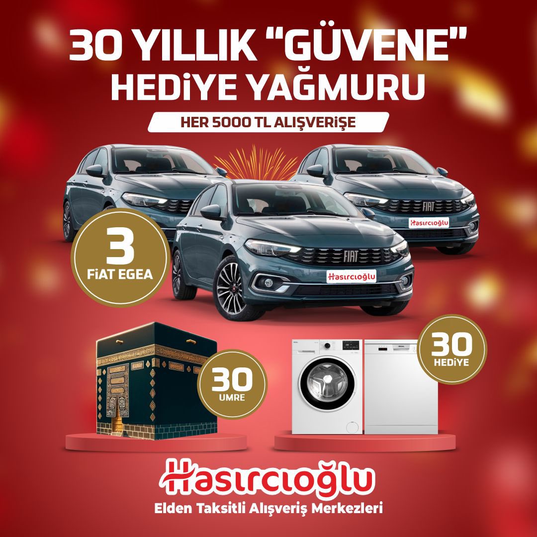 30 Yıllık Güvene Büyük Teşekkür!
Hasırcıoğlu AVM’de 30. yılımıza özel, siz değerli müşterilerimize hediyelerle dolu bir kampanya!

Her 5000 TL alışverişinize
•3 kişiye Fiat Egea,
•30 kişiye Umre ziyareti,
•30 kişiye beyaz eşya ve sürpriz hediyeler kazanma şansı!