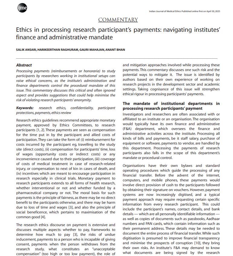 Anant Bhan (@anantbhan) on Twitter photo New in <a href="/IndJMedEthics/">Ind J Med Ethics</a>
Ethics in processing research participant’s payments: navigating institutes’ finance and administrative mandate
with <a href="/SalikAnsari1993/">Salik Ansari</a> <a href="/drharikeerthan/">Harikeerthan Raghuram (he/him) 🏳️🌈</a> & Gauri Mahajan
<a href="/SangathIndia/">Sangath</a> <a href="/iHEAR_Sangath/">iHEAR_Sangath</a> <a href="/SangathBhopal/">Sangath Bhopal Hub</a>
ijme.in/articles/ethic… New in <a href="/IndJMedEthics/">Ind J Med Ethics</a>
Ethics in processing research participant’s payments: navigating institutes’ finance and administrative mandate
with <a href="/SalikAnsari1993/">Salik Ansari</a> <a href="/drharikeerthan/">Harikeerthan Raghuram (he/him) 🏳️🌈</a> & Gauri Mahajan
<a href="/SangathIndia/">Sangath</a> <a href="/iHEAR_Sangath/">iHEAR_Sangath</a> <a href="/SangathBhopal/">Sangath Bhopal Hub</a>
ijme.in/articles/ethic…
