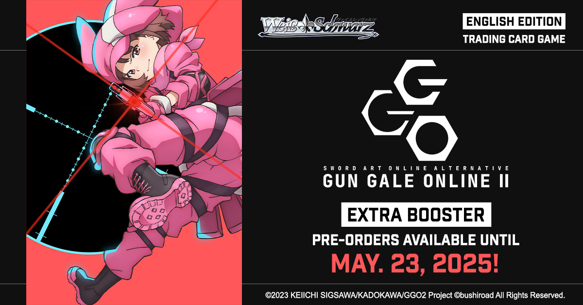 weissschwarz_en's tweet photo. Lock and Load!
Just a reminder that Extra Booster SAO Alternative – Gun Gale Online – 2 is now available at your local stores for preorder.
🔗 https://t.co/JiLk4OA81Z
#BECS25 #WeissSchwarz #TCG #GGO2 https://t.co/SskINBIUKK