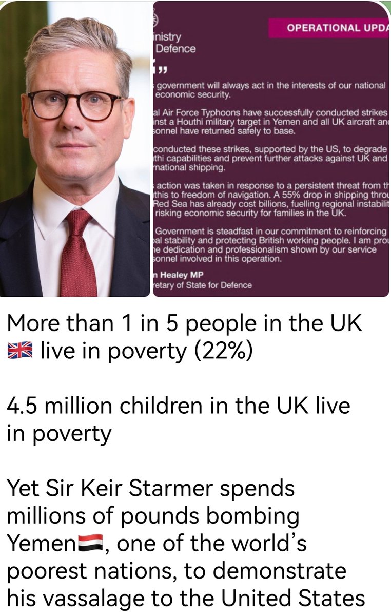 While #Brits starve, Sir BendTheknee #Starmer spends millions bombing #Yemen, one of world’s poorest nations, to demonstrate his vassalage to #UnitedStates.

While Brits starve Sir CorporateLackey #StarmerOut throws billions at #Ukraine in vain attempt to bring #Russia 'to heel'.
