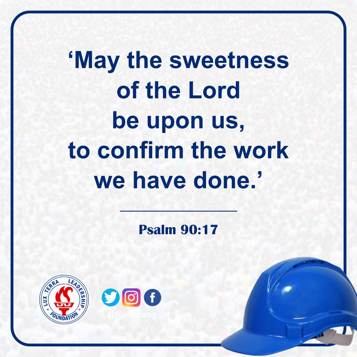 To all who work;

For your contributions to the world
For keeping the world moving
For making things happen
For getting things done
For all you do as work

May the good Lord bless you and grant success to the works of your hands.