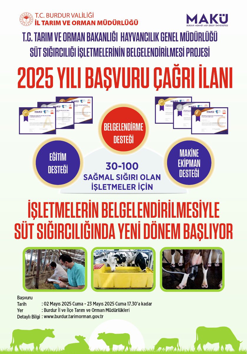 📢 Süt Sığırcılığı İşletmelerinin Belgelendirilmesi Projesi Başvuruları Başladı!
🐄 En az 30, en fazla 100 baş sağmal sığırı bulunan işletmeler için  belgelendirme fırsatı!
📍 Başvurular 02 – 23 Mayıs 2025 tarihleri arasında İl/İlçe Tarım Müdürlüklerimize şahsen yapılacaktır.