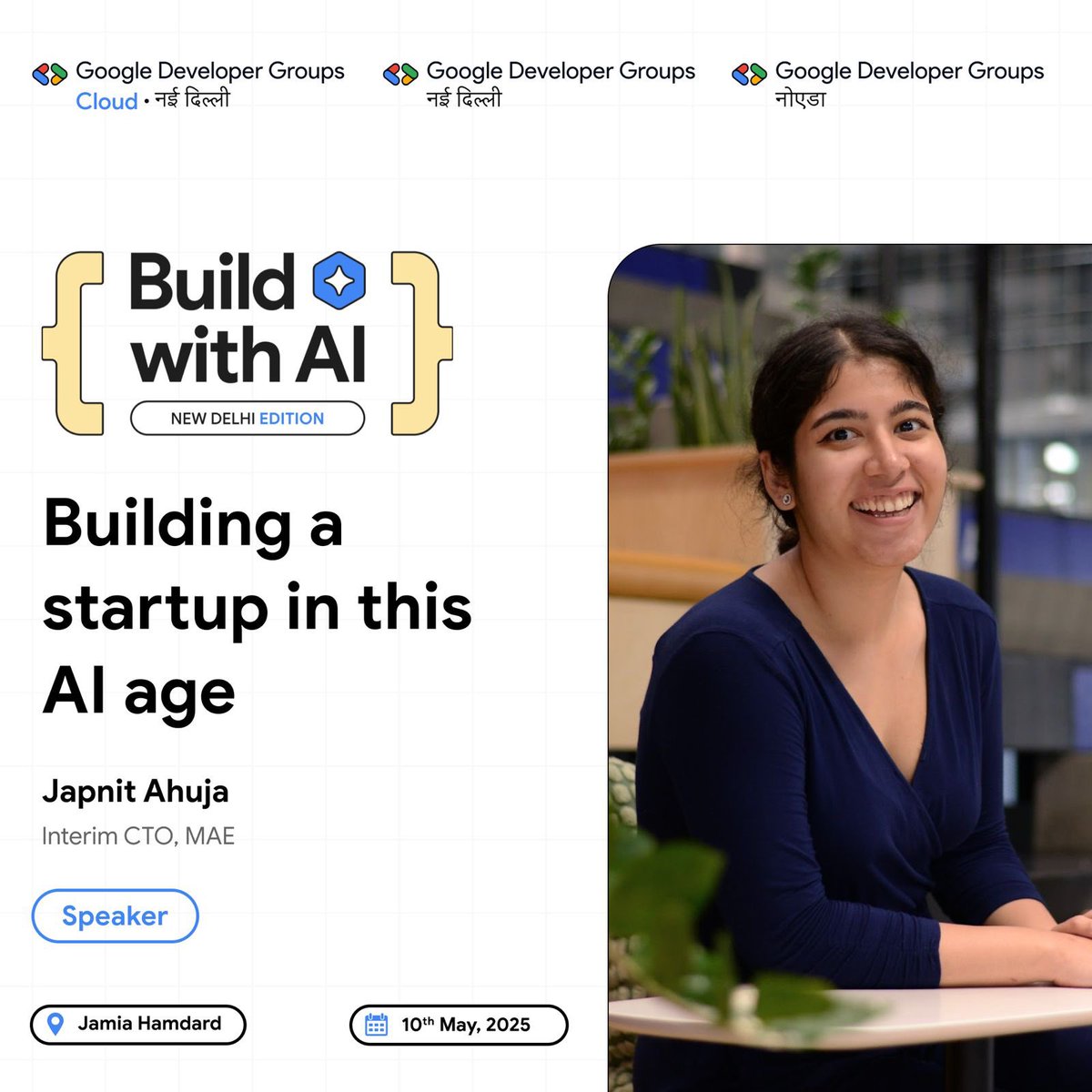 Catch Japnit Ahuja, Interim CTO – MAE, as she dives into what it takes to build successful startups in today’s AI-driven landscape.

🎟 This is an invite-only event, so sign up today and secure your spot!
👉 commudle.com/fill-form/3372

#GDGCloudNewDelhi #BuildWithAI #AIForStartups