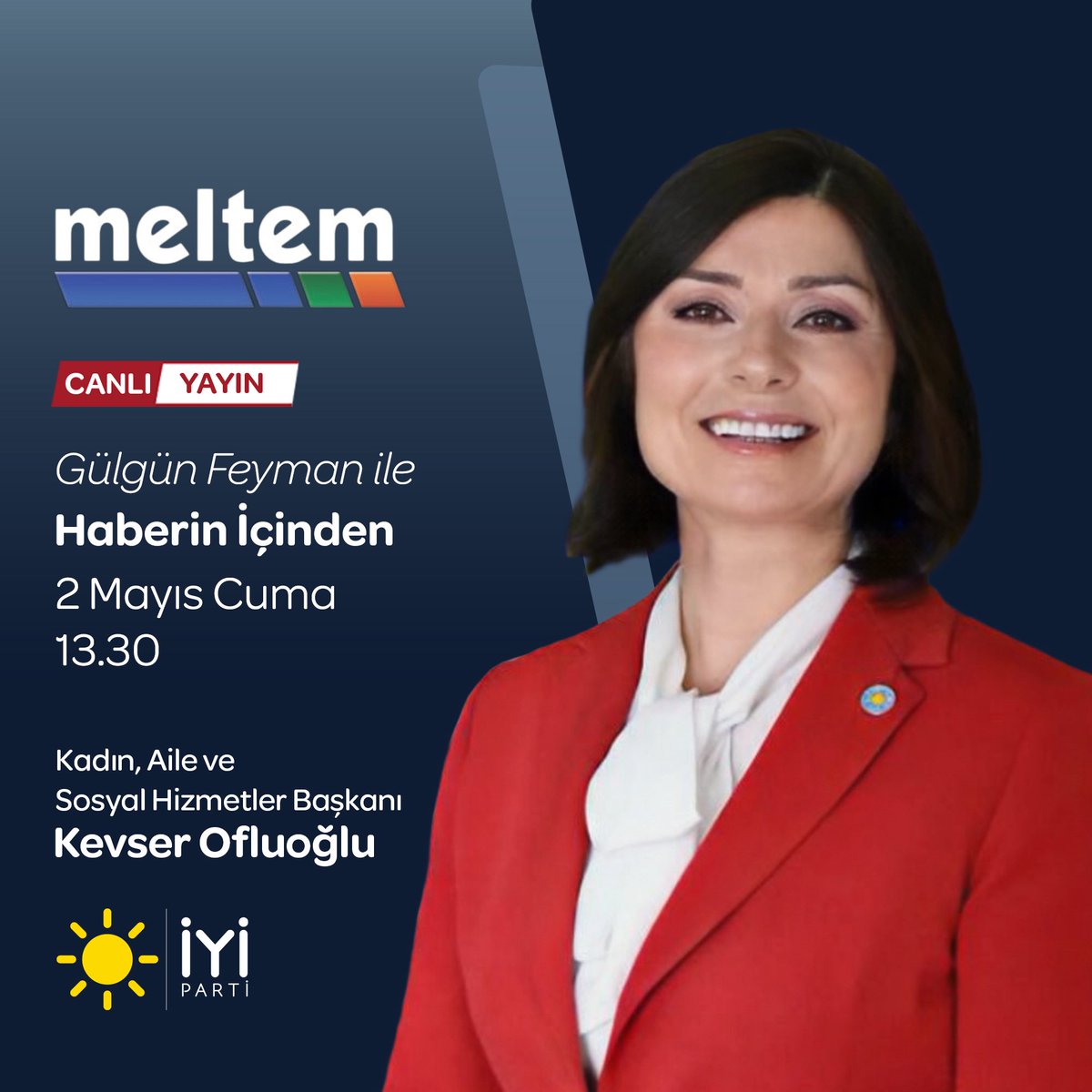 İYİ Parti Duyuru (@iyipartiduyuru_) on Twitter photo Kadın, Aile ve Sosyal Hizmetler Başkanımız Sayın Kevser Ofluoğlu <a href="/KevserOfluoglu/">Kevser Ofluoğlu</a>;
🗓️ 2 Mayıs Cuma (bugün)
⏰ 13.30'da
📺 Meltem TV ekranlarında
Gülgün Feyman ile #Haberinİçinden programına konuk oluyor.
Sizleri de ekran başına bekliyoruz.👍🏻 Kadın, Aile ve Sosyal Hizmetler Başkanımız Sayın Kevser Ofluoğlu <a href="/KevserOfluoglu/">Kevser Ofluoğlu</a>;
🗓️ 2 Mayıs Cuma (bugün)
⏰ 13.30'da
📺 Meltem TV ekranlarında
Gülgün Feyman ile #Haberinİçinden programına konuk oluyor.
Sizleri de ekran başına bekliyoruz.👍🏻