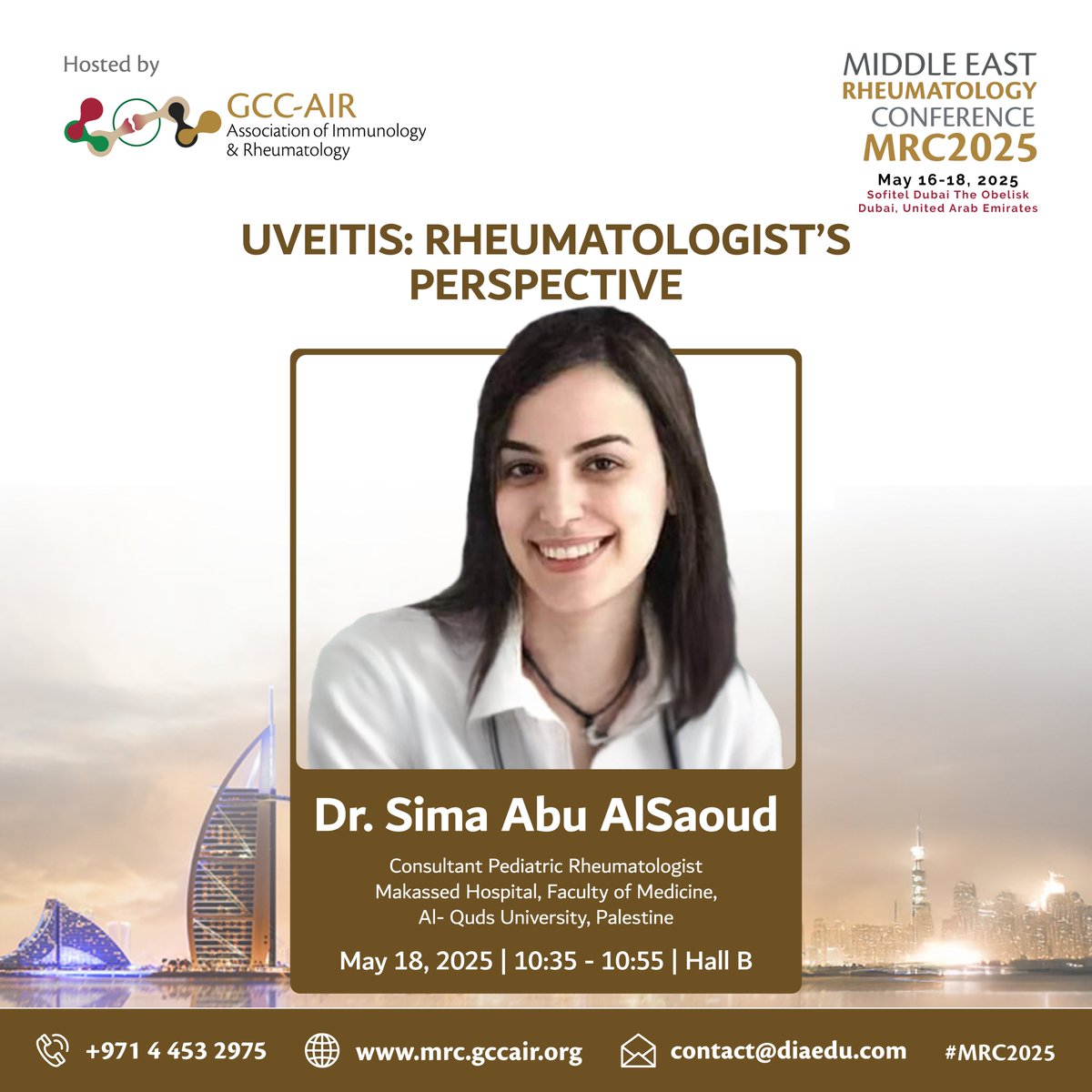 🔹 Dr. Sima Abu AlSaoud brings a crucial perspective in “Uveitis: Rheumatologist’s Perspective.”

🗓 May 18, 2025 | 10:35 – 10:55
📍 Sofitel Dubai The Obelisk, Hall B

🔗 Register now: mrc.gccair.org/register

#MRC2025 #PediatricRheumatology #Uveitis #MedicalConference #GCCAIR