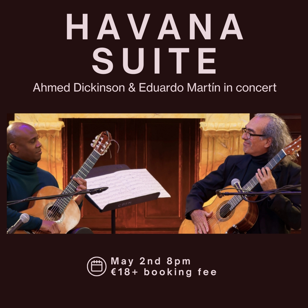Tonite @ 8pm an unmissable evening of music as acclaimed Cuban guitarists <a href="/ahmeddickinson/">Ahmed Dickinson</a> &amp; Eduardo Martín blend jazz, flamenco, Afro-Cuban rhythms into a rich moving show. Returning to our stage after their enthralling 2022 show The Bridge, this is also a night not to be missed.