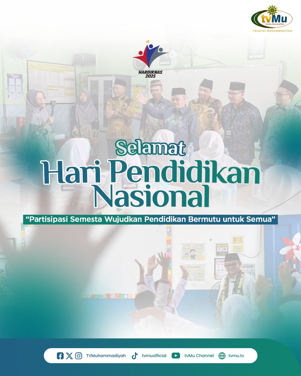 TVMuhammadiyah's tweet photo. Selamat telah hadirkan pendidikan bermutu untuk seluruh anak bangsa.
#haripendidikannasional
#hardiknas
#Nasional
#Pendidikan
#Bermutu https://t.co/tbatdyYG2U