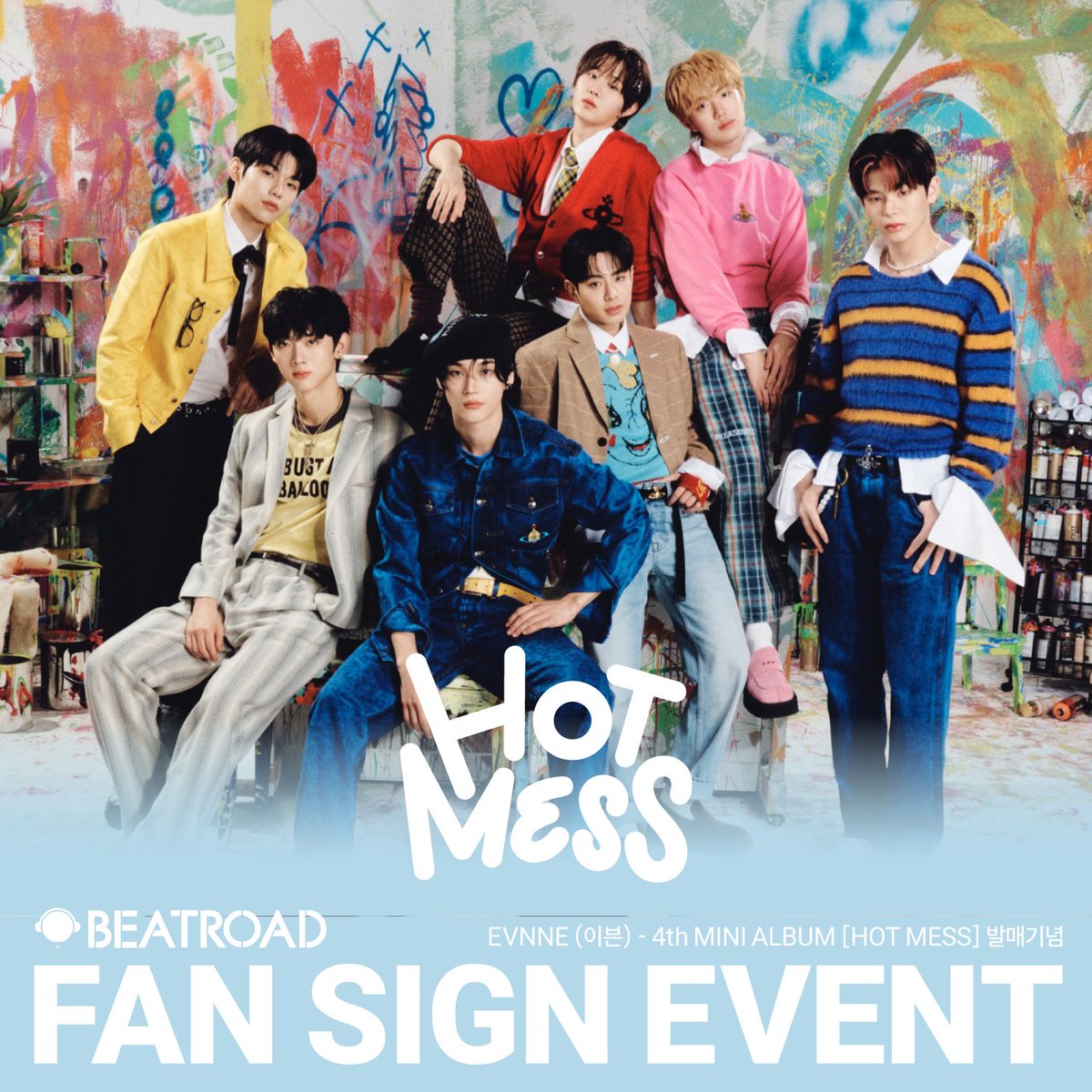 beatroadevent's tweet image. [🔈] #EVNNE #이븐 @EVNNE_official
4TH MINI ALBUM [HOT MESS] 발매기념
FAN SIGN &amp;amp; 1:1 VIDEO CALL EVENT 공지

[🗓이벤트 일시]
25년 05월 21일 (수) 19:30 PM (KST)

[⏰응모기간]
05/03 (토) 14:00 PM ~ 05/06 (화) 23:59 PM (KST)

🌈대면 응모자 포토카드 7종 중 1종 증정(타코야끼 ver.)