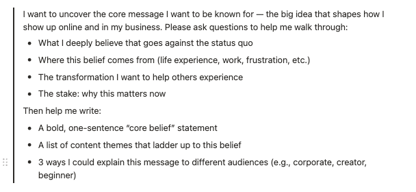 Try this ChatGPT prompt if you want help clarifying your One Big Idea that shapes your brand and content 👇