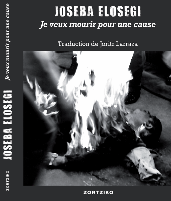 joritz_larraza's tweet photo. Les éditions Zortziko ont publié la traduction du livre de #JosebaElosegi, l'homme qui s'immola devant Franco au cri de "Gora Euzkadi azkatuta!"
Très heureux d'avoir apporté ma petite pierre afin que sa mémoire, et celle de notre lutte persistent, se transmettent, et durent! 
🧵 https://t.co/UHUMYDCtld