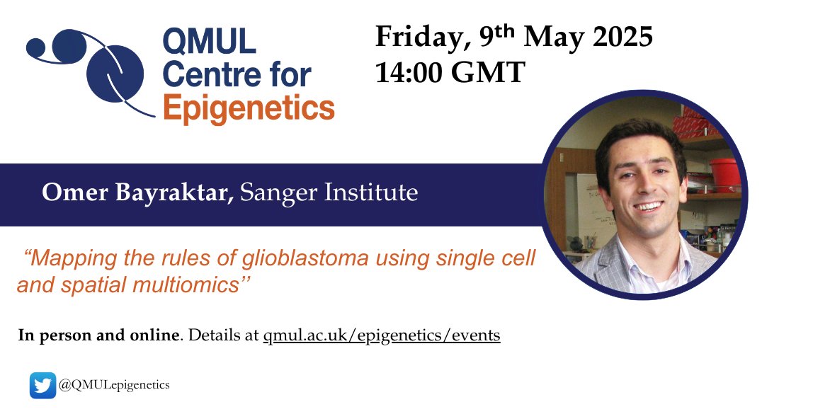QMULepigenetics's tweet image. Our next guest speaker webinar is happening next Friday, May 9th at 14:00 GMT. Omer Ali Bayraktar will give a talk on: "Mapping the rules of glioblastoma using single cell and spatial multiomics". To join please follow the link below: qmul.ac.uk/epigenetics/ev…