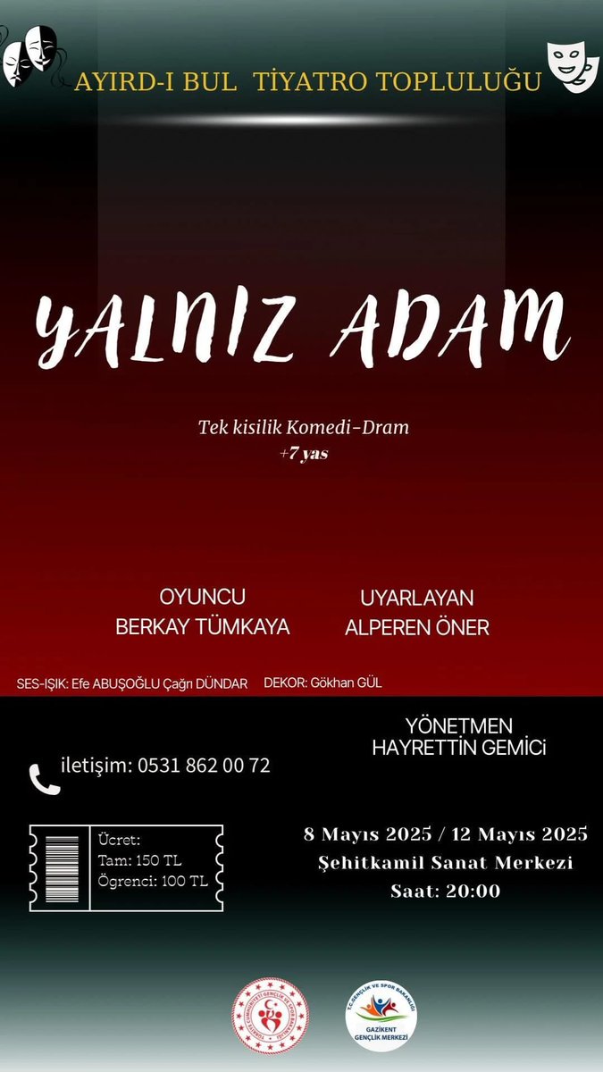 08 Mayıs ve 12 Mayıs tarihlerinde Şehitkamil Sanat Merkezinde Saat 20:00 de olacak olan Tek Kişilik olan oyunumuzun tüm geliri Darüşşafaka’ya bağışlanacak olup, tüm tiyatro severleri bekliyoruz. 🎭

Tiyatro ile kalın 🎭