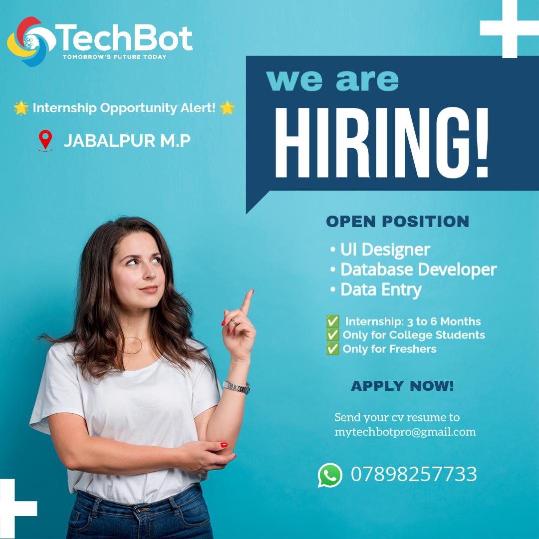 TechBot_Pro's tweet image. 🚀 Jumpstart Your Tech Career with TechBot – Internship Opportunities in Jabalpur!
✨ Ready to turn your passion into a profession?
 
#TechBot #JabalpurJobs #InternshipOpportunity #HiringNow #InternshipAlert #CollegeStudents