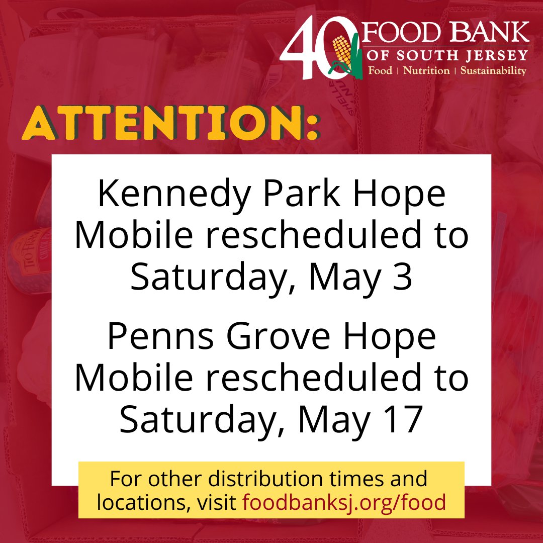 PLEASE NOTE: Our second-Saturday Hope Mobiles at Kennedy Park and Penns Grove have been rescheduled. The Kennedy Park Hope Mobile has moved to tomorrow, Saturday, May 3 and Penns Grove Hope Mobile moved to Saturday, May 17. If you are in need of food assistance, please visit