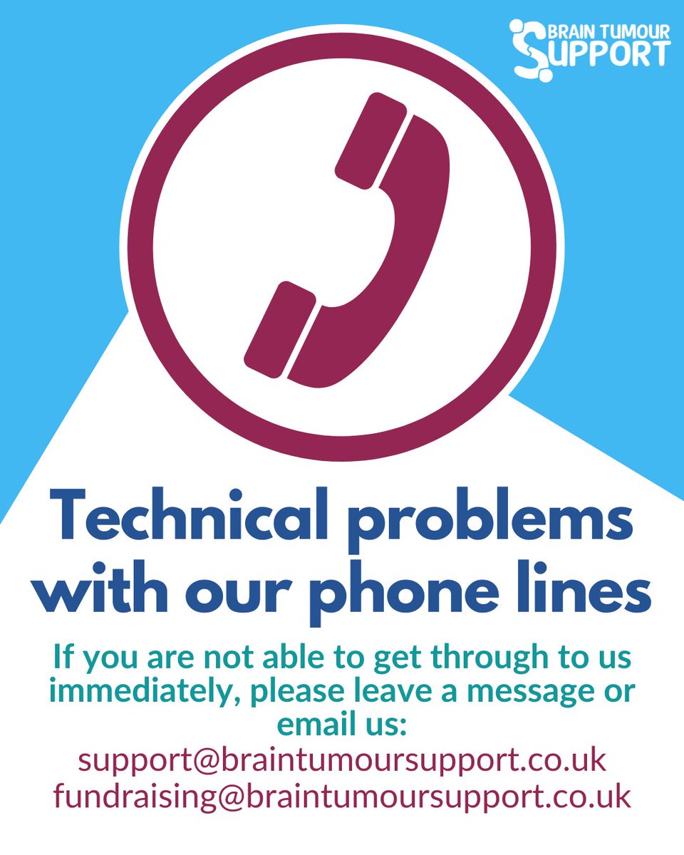 Brain Tumour Support π (@braintumoursupp) on Twitter photo We are currently having technical problems with our phone lines. So if you are ringing & can't connect with us immediately, please leave a message, or email support@braintumoursupport.co.uk or fundraising@braintumoursupport.co.uk and we'll get back to you. Thank you π We are currently having technical problems with our phone lines. So if you are ringing & can't connect with us immediately, please leave a message, or email support@braintumoursupport.co.uk or fundraising@braintumoursupport.co.uk and we'll get back to you. Thank you π