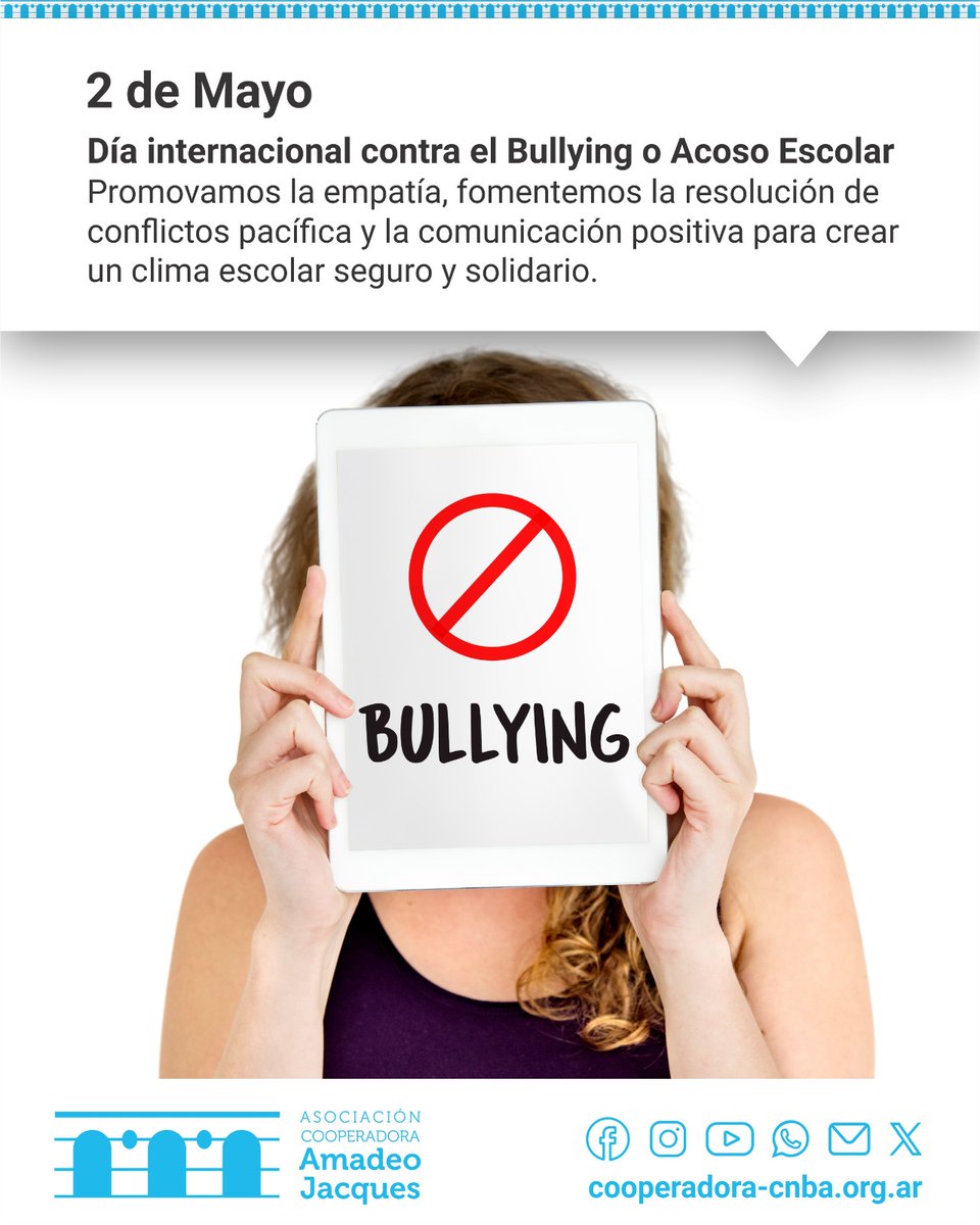 CooperadoraCNBA's tweet photo. 2 de mayo 
Día Internacional contra el Acoso Escolar
Niños, niñas y adolescentes tienen derecho a estar protegidos contra todas las formas de violencia física o mental, lesiones o abusos como el acoso escolar. 
colar https://t.co/FwExyqxQx6