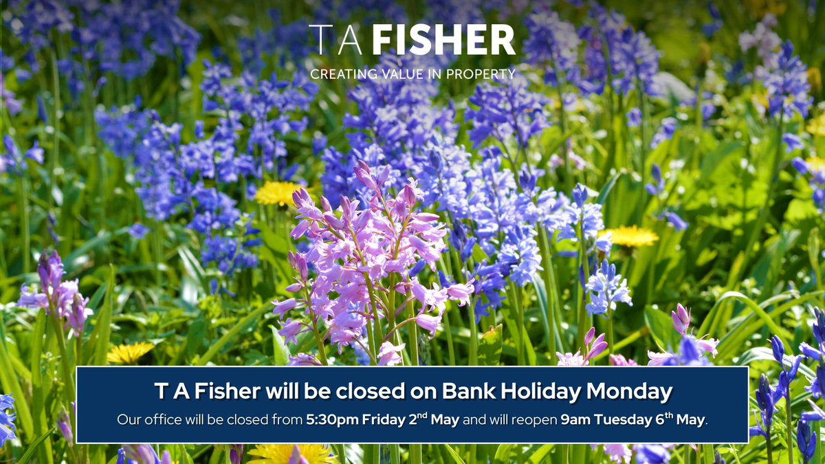 T A Fisher’s head office will be closed over the May Bank Holiday, returning on Tuesday 6th May. May we take this opportunity to wish you all a wonderful bank holiday weekend.

#TAFisher #PropertyDevelopers  #CreatingValueInProperty