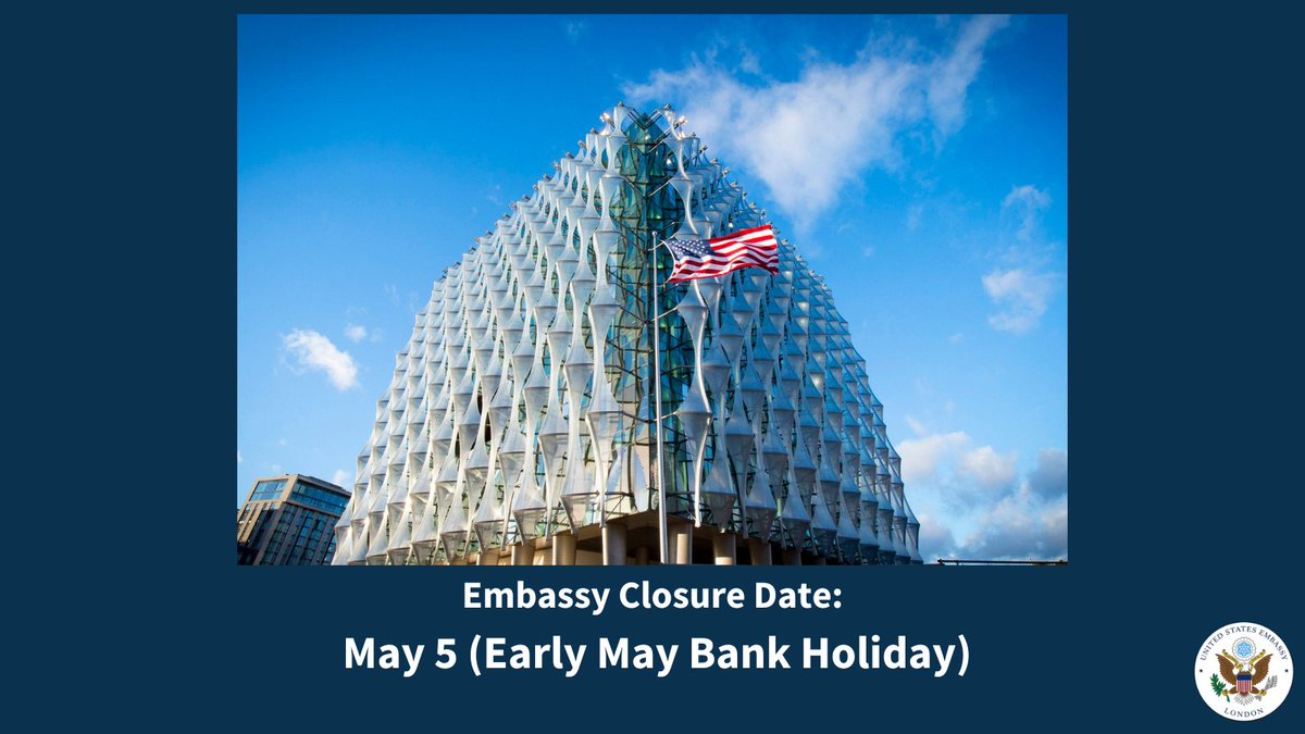 USAinUKConsular's tweet image. The U.S. Embassy in London and our Consulates General in Edinburgh and Belfast will be closed on Monday, May 5, 2025 for the UK Early May Bank Holiday. We will reopen on Tuesday, May 6.