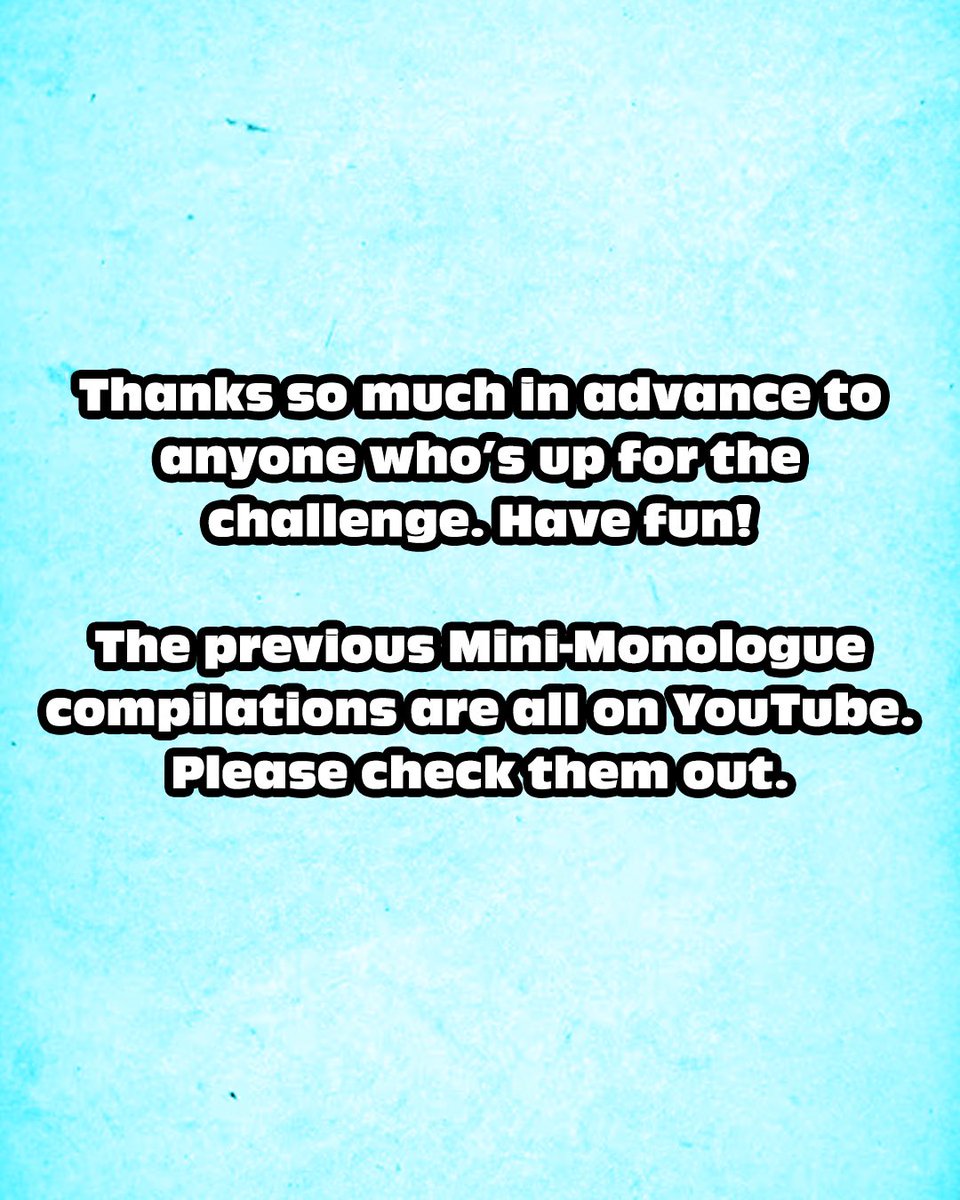🎭 Mini-Monologue #9 🎭

Actor pals! Haven’t done one of these in ages and thought it would be a good start to the Bank Holiday weekend. 

As ever, this is just for fun and open to anyone and everyone if you have a bit of spare time. 

🙏😁🙏

All details in the slides ⬇️