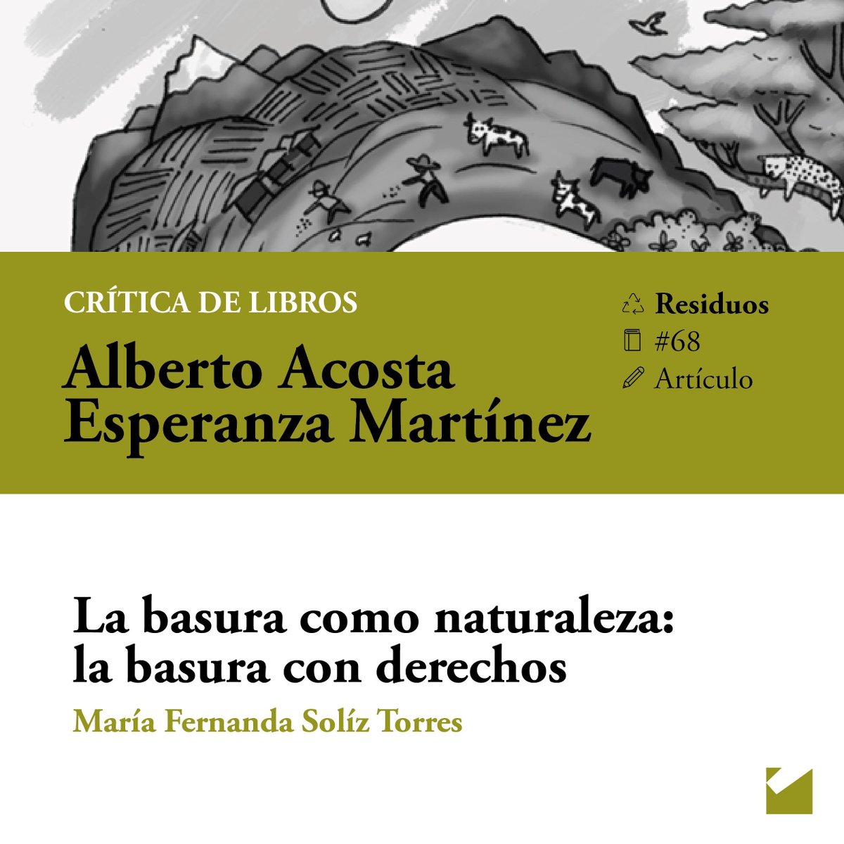 #EP68 CRÍTICA DE LIBROS ♻️ La basura como naturaleza: la basura con derechos. ecologiapolitica.info/basura-con-der… 📝 Alberto Acosta, Esperanza Martínez. #Naturaleza #BienComún #Residuos #EcologíaPolítica
