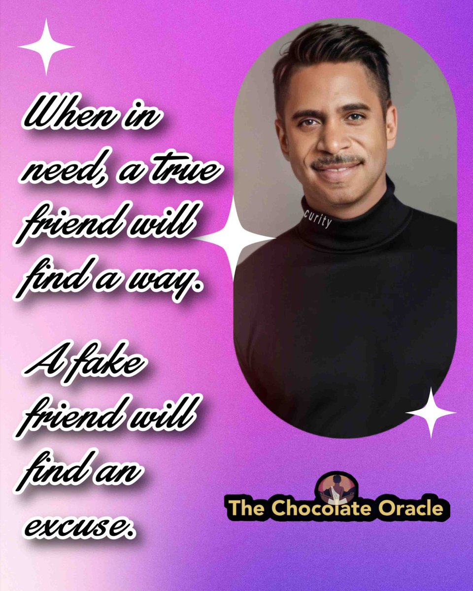 ChocolateOracle's tweet image. When in need, a true friend will find a way. A fake friend will find an excuse.
~ The Chocolate Oracle 

@Highlight
@Highlights
@Everyone
@Followers
#Friend
#Excuse
@ChocolateOracle 
#TheChocolateOracle