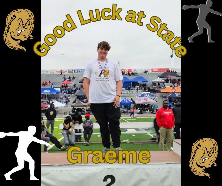 STATE CHAMPIONSHIP DAY

Sandstorm Family wishes you the best of luck Graeme!

Tough People Win.