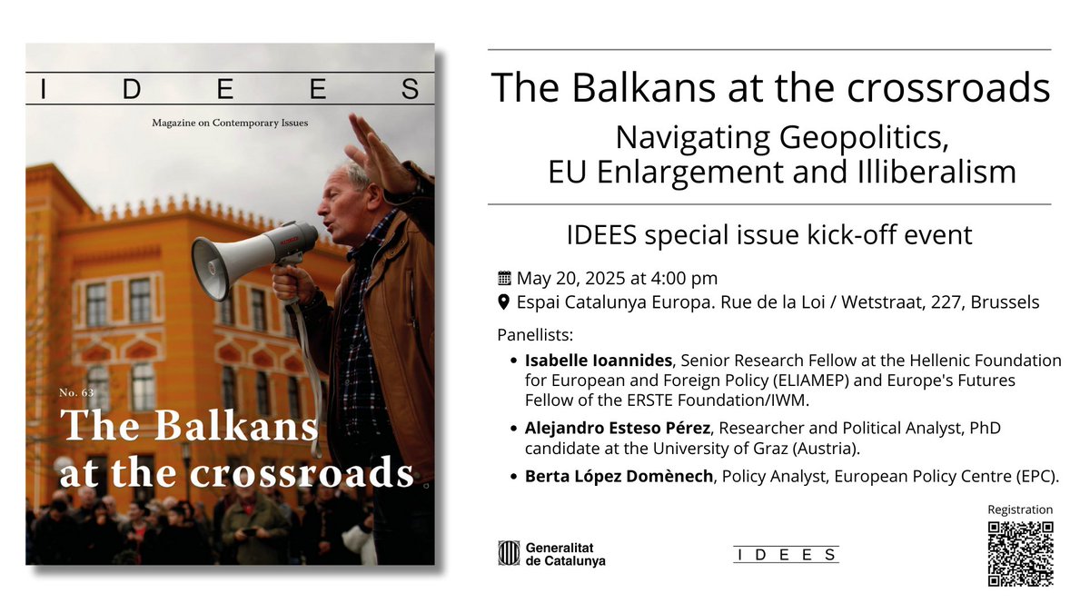 📣 The Balkans at the crossroads. Navigating Geopolitics, EU Enlargement and Illiberalism

Do not miss our IDEES special issue kick-off event in Brussels with Isabelle Ioannides, <a href="/bb_erts/">Berta López Domènech</a> and <a href="/aestesop/">Alejandro Esteso Pérez | @aestesop.bsky.social</a>

🗓️ May 20
🕓 4:00 pm
📩 Registration: exteriors.gencat.cat/en/ambits-dact…

<a href="/Catalonia_EU/">Catalan Gov. EU</a>