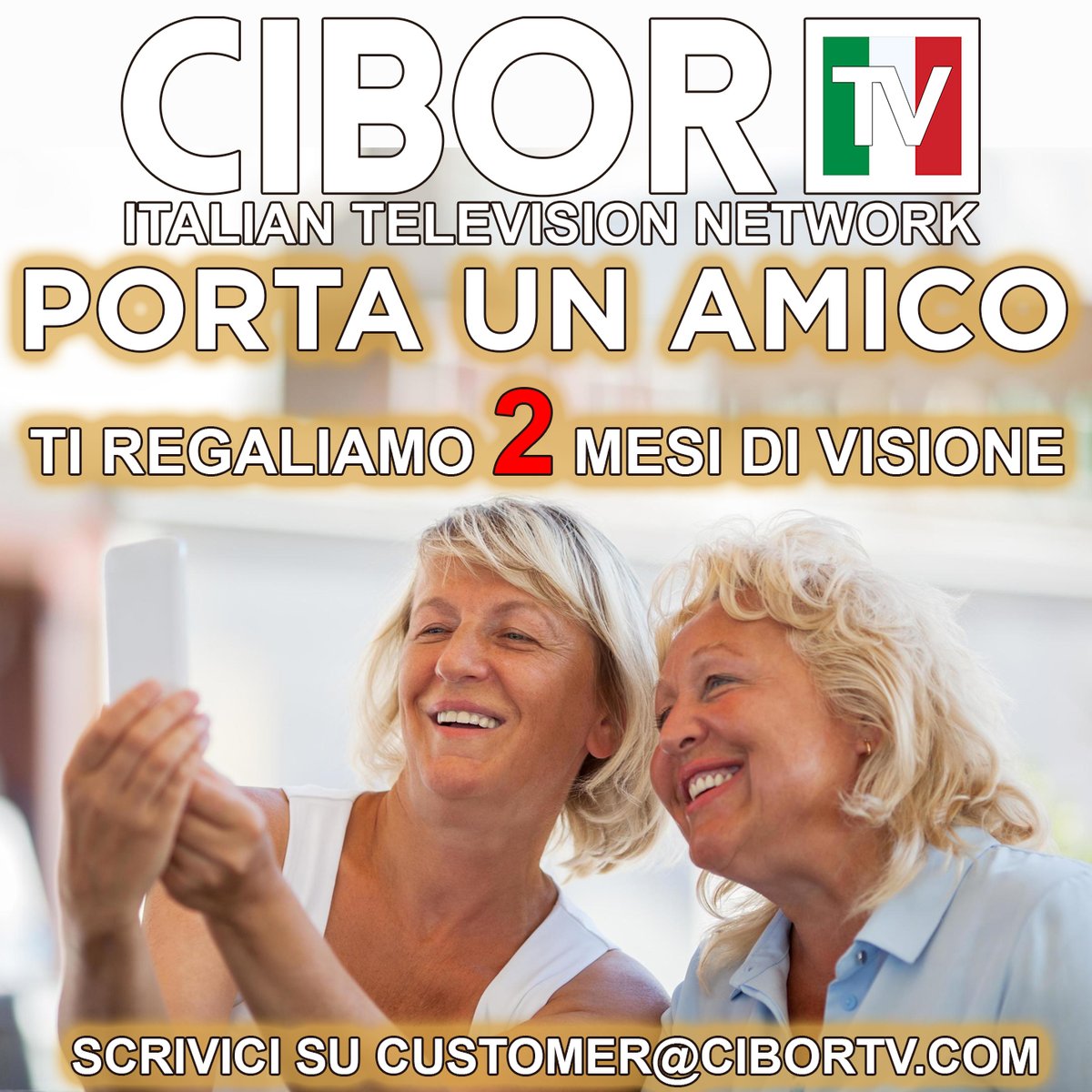 Porta un amico nel mondo cibortv.com, per te 2 MESI DI VISONE GRATIS, scrivici su cutomer@cibortv.com per i dettagli