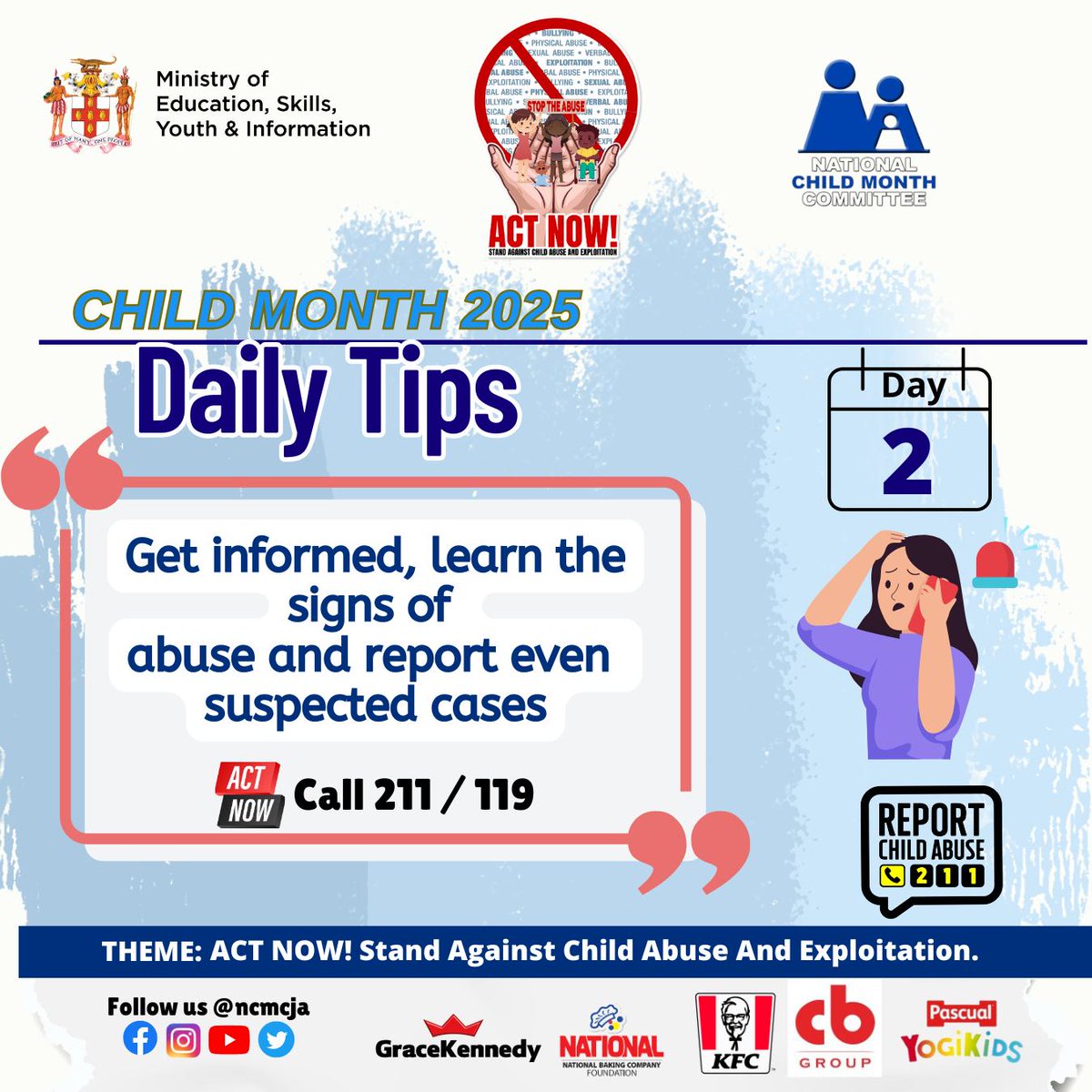 ⭐#ChildMonth2025 Daily Tip 2⭐ If you suspect something, say something.

Know the signs of child abuse &amp; don't delay, act today!

Even if you're unsure, speak up. Call 211 to make a report.

Your action could be a turning point in a child's life.

#ForEveryChild
#ChildMonthJA