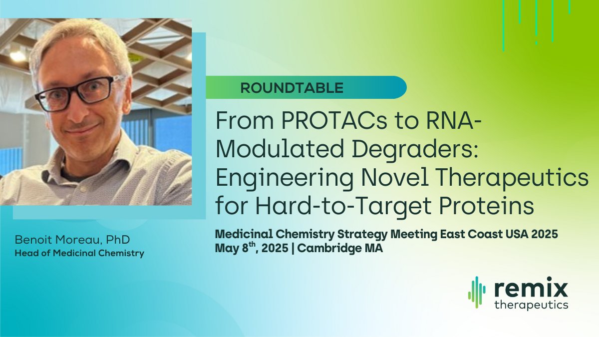 📣 Benoit Moreau, Remix’s Head of Medicinal Chemistry will be the Roundtable facilitator for the “From PROTACs to RNA-Modulated Degraders: Engineering Novel Therapeutics for Hard-to-Target Proteins” session. 
➡bit.ly/3RroSRu