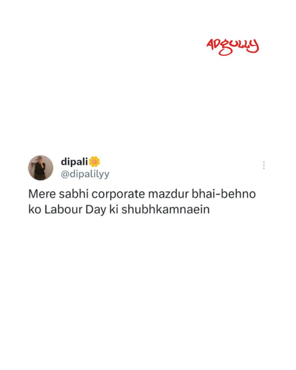 Belated Happy Labour Day to every corporate employee (majdoor)

<a href="/dipalilyy/">dipali🌼</a>  #Corporatememes #labourday #Majdoor #corporatemajdoor😂