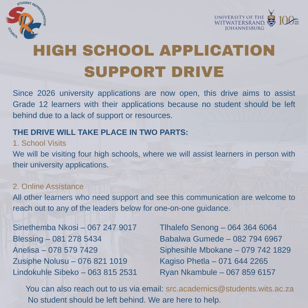 Helping Grade 12s Secure Their Future!
The Wits SRC is launching a High School Application Support Drive to assist learners with their 2026 university applications. Share this with any matriculant you know. 

#NoStudentShouldBeLeftBehind
#AccessToHigerEducation.