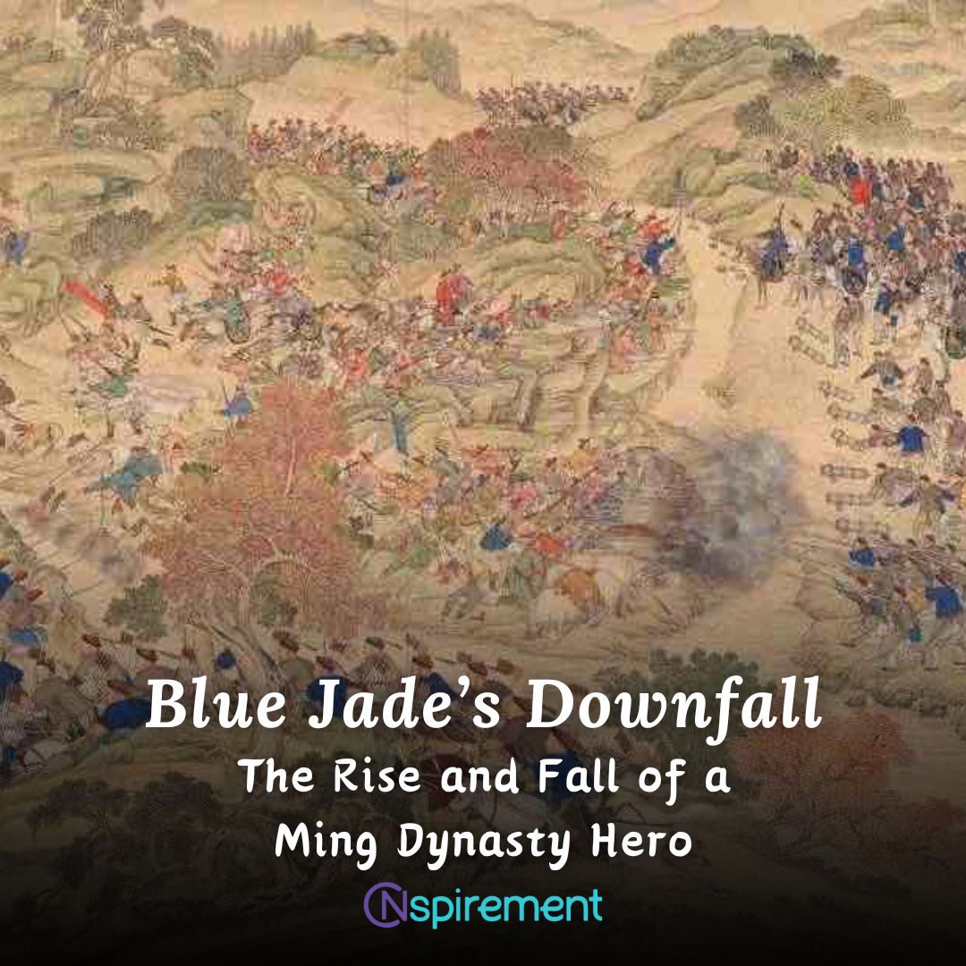 nspirement's tweet image. The dramatic story of Blue Jade’s downfall is one of glory transforming into tragedy, set against the rich historical backdrop of China’s Ming Dynasty. #History #BlueJade #Hero #Leadership #Ambition #LifeLessons #Nspirement
nspirement.com/2025/04/29/blu…