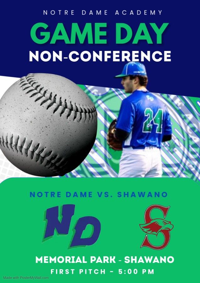 GAME DAY!!!
NON-CONFERENCE
Notre Dame vs. Shawano 
First Pitch - 5:00 pm
Memorial Park - Shawano 

<a href="/NDATritonSports/">Notre Dame Academy Athletics - Green Bay, WI</a>