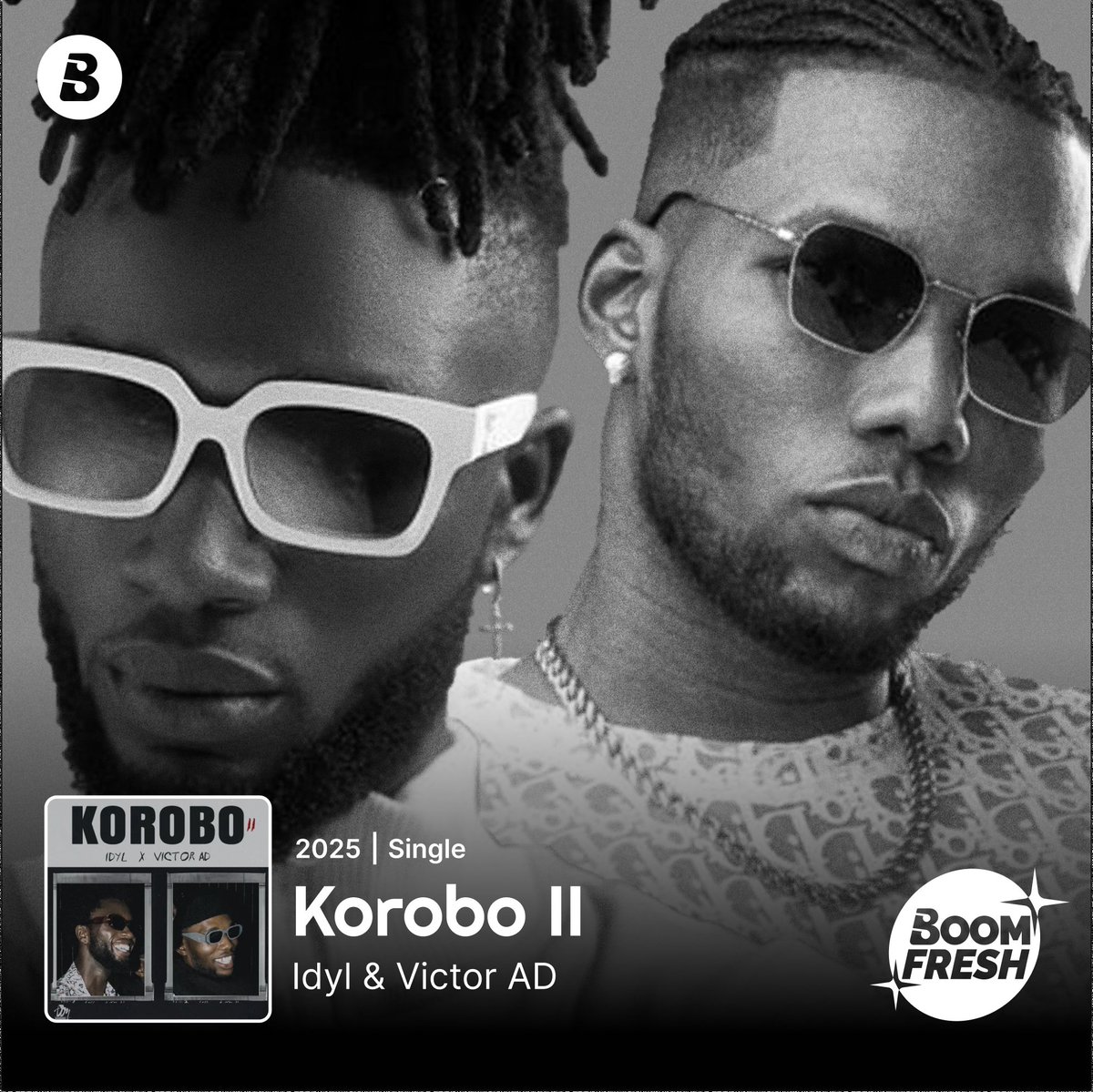 BoomplayNigeria's tweet photo. @Idyl_Music is back with a sweet tune 🎯🎶
“Korobo II” ft @victor_adere is that jam that'll touch your soul and still burst your brain!
Out now! Stream it ASAP On #Boomplay
▶️🔗 https://t.co/ZWdyas0KCV
#BoomFresh #KoroboII #Idyl #VictorAD #NewMusicFriday #HomeOfMusic https://t.co/RxaOLmtIUI