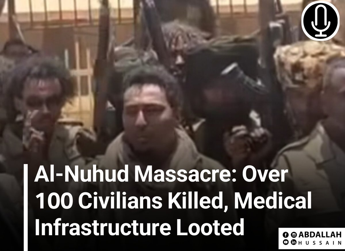 🔴 The Sudan Doctors Network reports that the RSF executed more than 100 civilians in Al-Nuhud, including 21 children and 15 women. The RSF also looted markets, medical supplies, and the city’s teaching hospital, destroying private pharmacies and cutting off healthcare services.