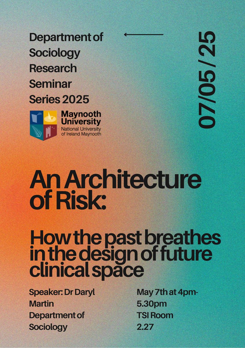 MU Sociology (@mu_sociology) on Twitter photo Join us for the next talk in our departmental seminar series with Dr Daryl Martin <a href="/MU_Sociology/">MU Sociology</a>: "An architecture of risk: how the past breathes in the design of future clinical space"
🗓️ Wednesday, 7 May
🕓4:00pm-5:30pm
📍Room 2.27, 2nd Floor, TSI
maynoothuniversity.ie/sociology/even… Join us for the next talk in our departmental seminar series with Dr Daryl Martin <a href="/MU_Sociology/">MU Sociology</a>: "An architecture of risk: how the past breathes in the design of future clinical space"
🗓️ Wednesday, 7 May
🕓4:00pm-5:30pm
📍Room 2.27, 2nd Floor, TSI
maynoothuniversity.ie/sociology/even…