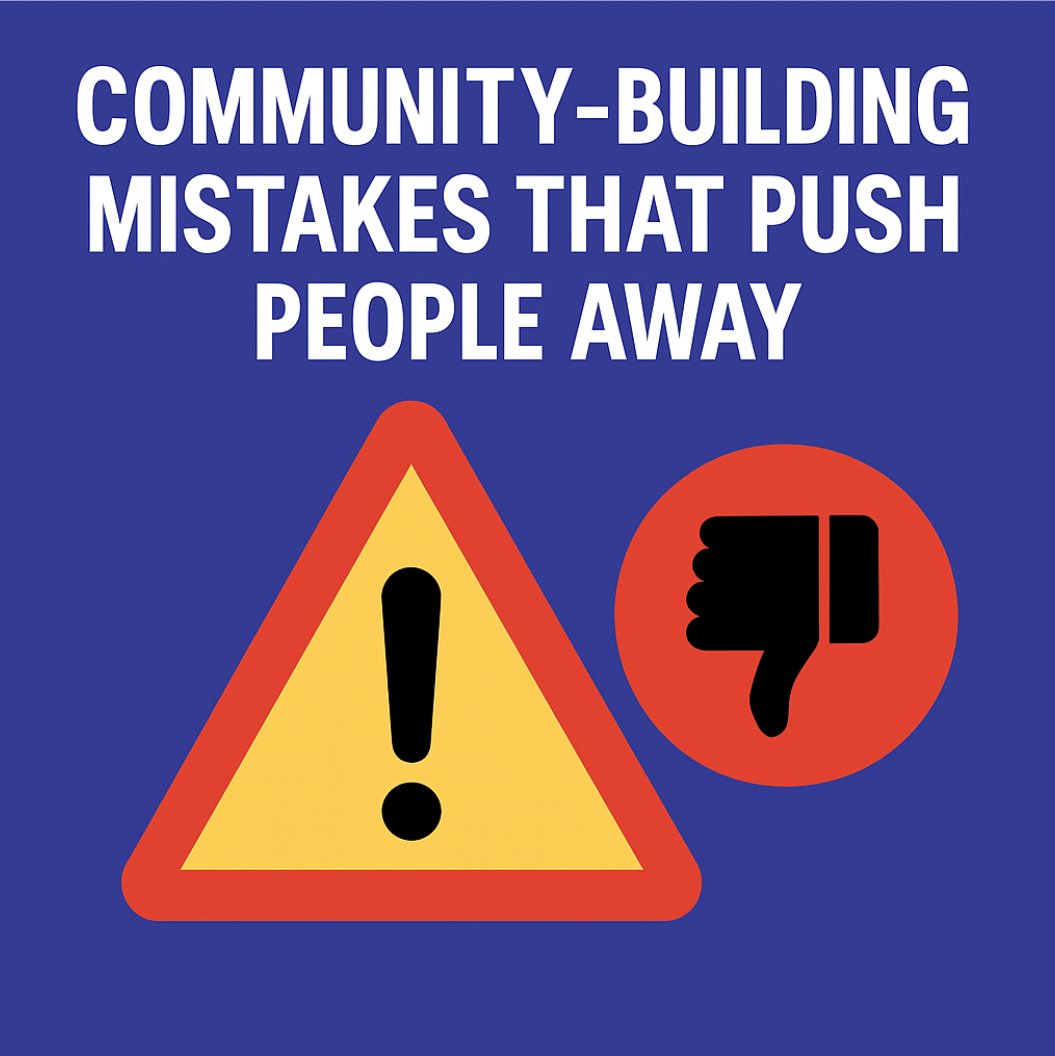 🧵Part 5: Community-Building Mistakes That Push People Away

Let's break down the unintentional errors that kill vibes, engagement, and trust👇