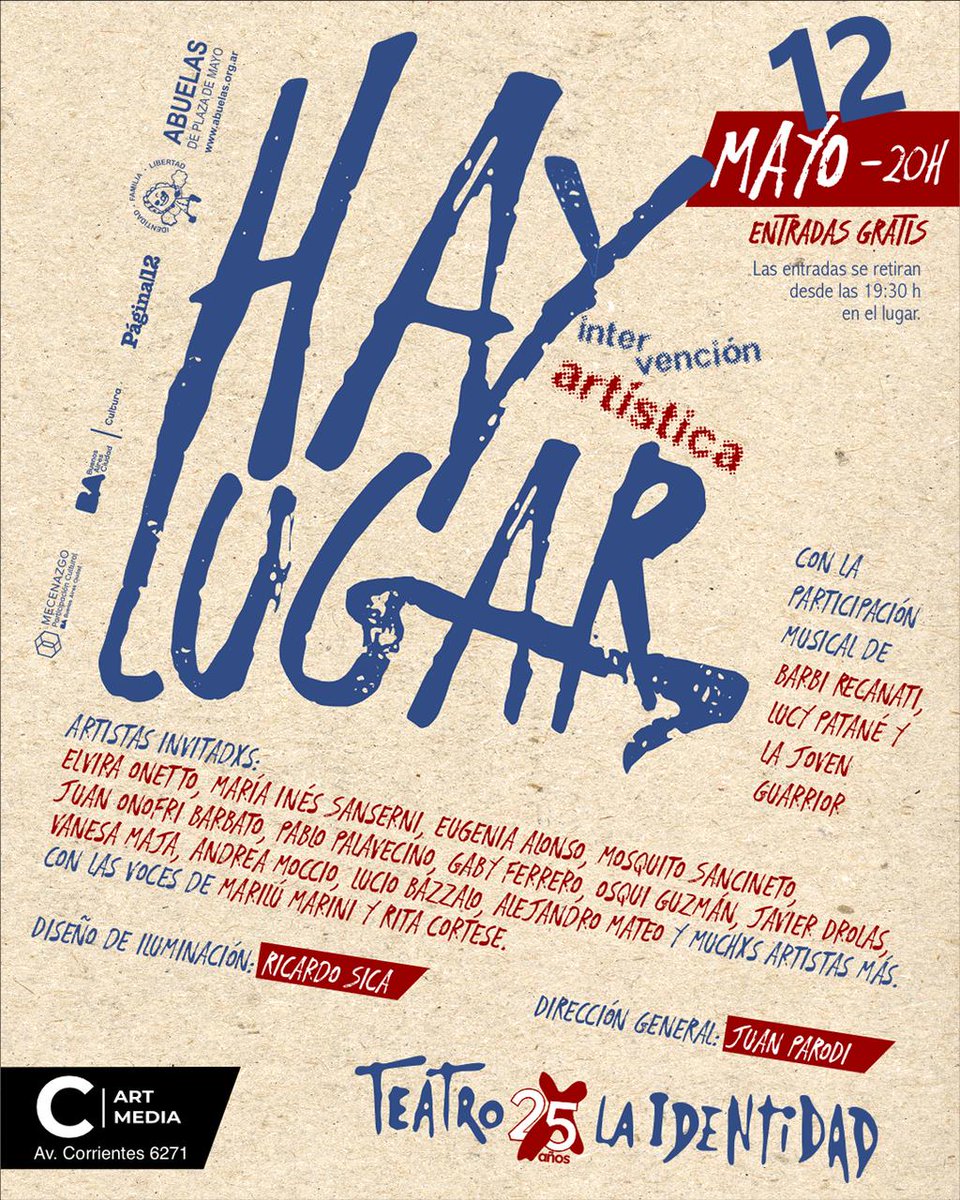 🎭 TEATRO x la IDENTIDAD presenta
#HAYLUGAR

👁 Podés mirar.
🖐 Podés participar.
📍 Podés elegir cómo habitar este encuentro colectivo.

💥 Por única vez:
🗓 Lunes 12 de mayo – 20 h
📍 Espacio C Art Media – Av. Corrientes 6271

🎟 ENTRADA GRATIS
Se retira desde las 19:30 h