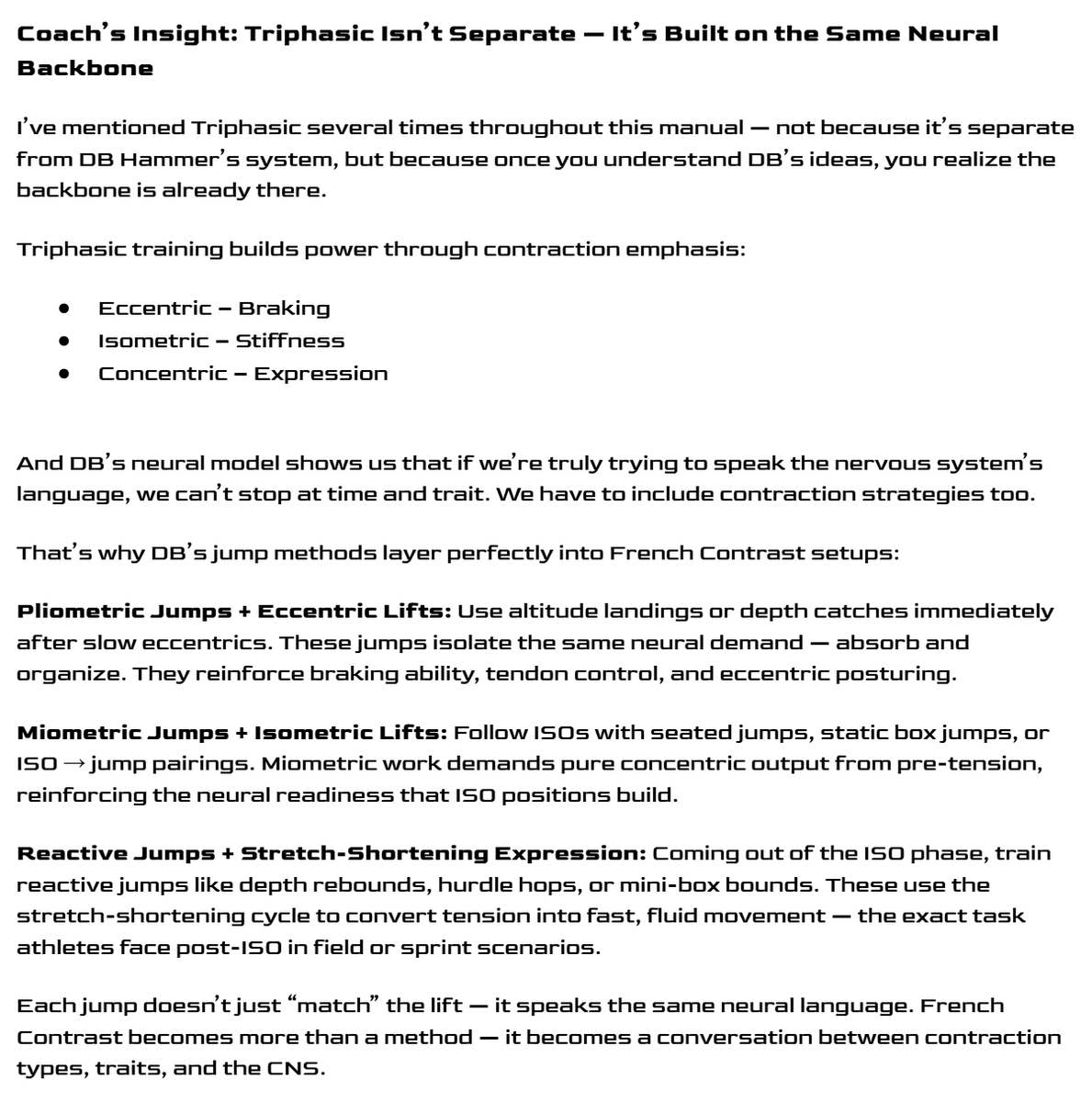 More on DB Hammer and Triphasic. 

Coaches, this comes from the Plyo Section of the manual. 

This section takes the weird words from DB and makes them actionable