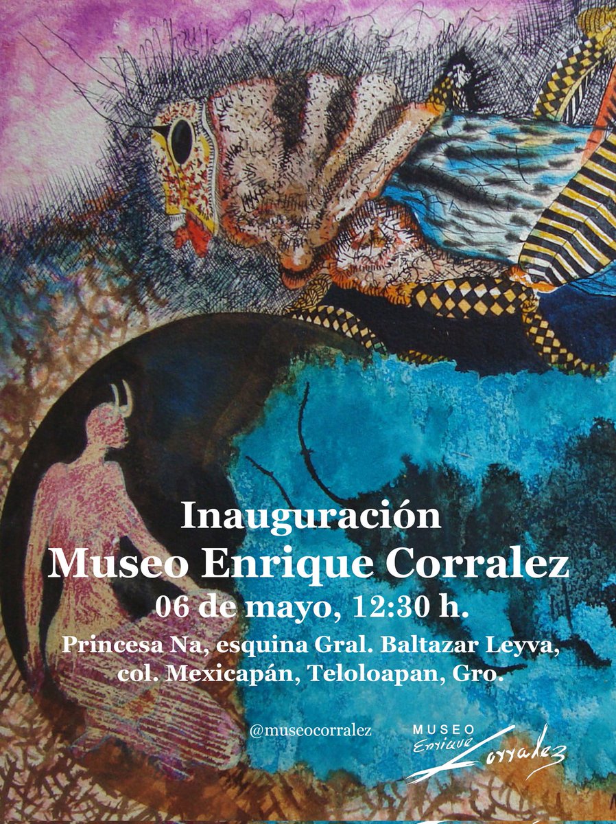 MuseoCorralez's tweet photo. Nos complace invitarte a la inauguración del Museo Enrique Corralez!!!
06 de mayo, 12:30 h.
Calle Princesa Na, col. Mexicapán, Teloloapan, Gro.
Te esperamos!!!
#museoenriquecorralez #teloloapan 
#teloloapanguerrero #mexicapan #Guerrero @nabordecampos @sonidosdelsur @bernabe_pati https://t.co/8RtUPyfzu2