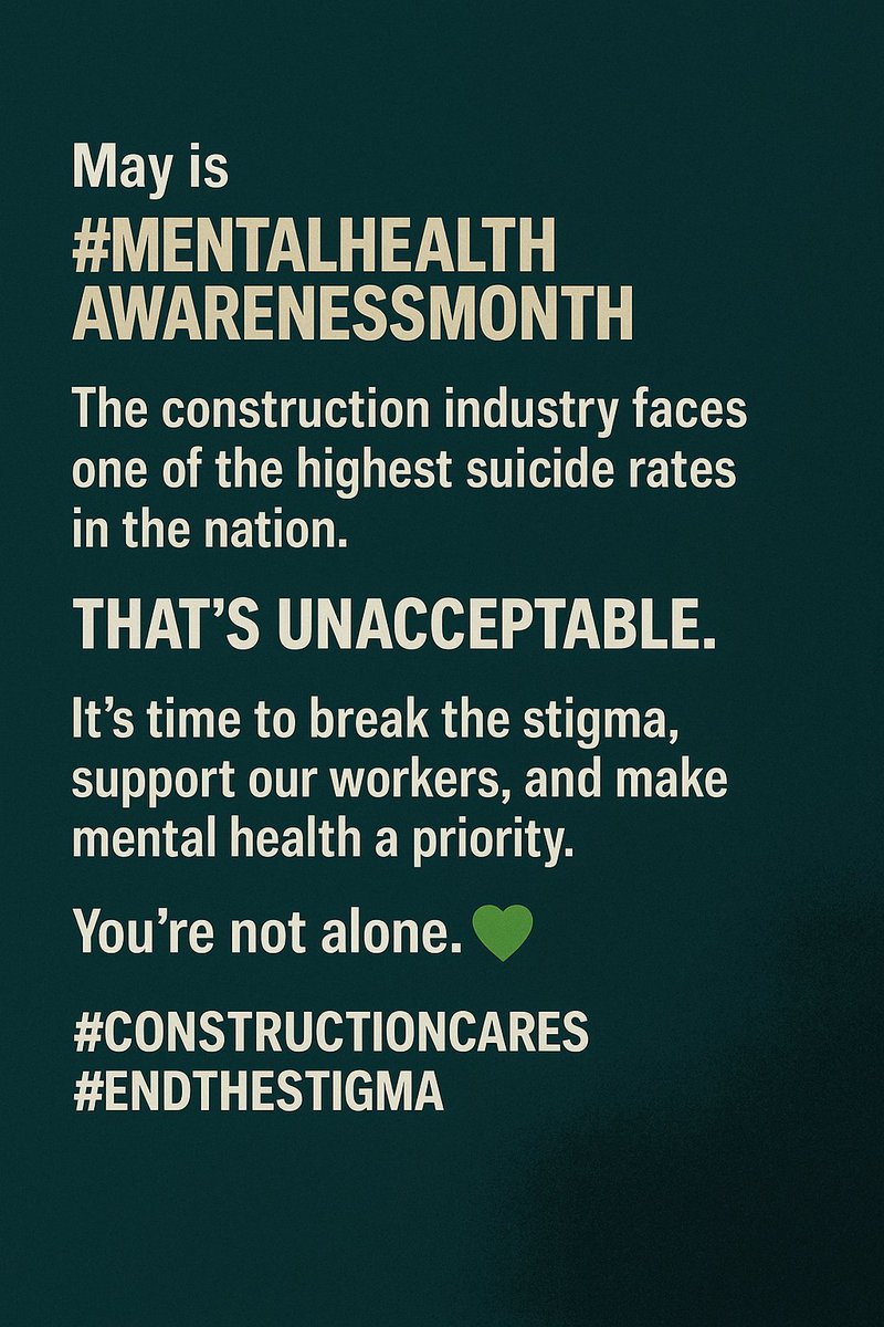 May is #MentalHealthAwarenessMonth.
The construction industry faces one of the highest suicide rates in the nation. That’s unacceptable.
It’s time to break the stigma, support our workers, and make mental health a priority.
You’re not alone. 💚 #ConstructionCares #EndTheStigma