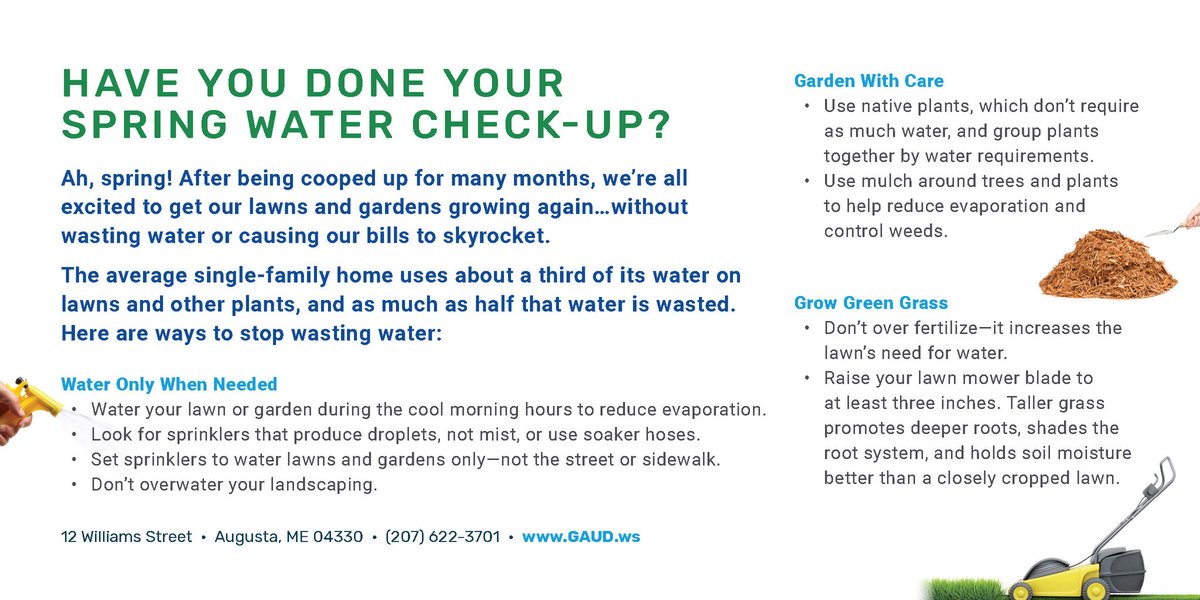 It finally feels like Spring in Maine! So now is a good time to do your Spring Clean check-up without wasting water or spiking your bills—see how Greater Augusta Utility District recommends how to not waste water this spring in their latest billing insert: