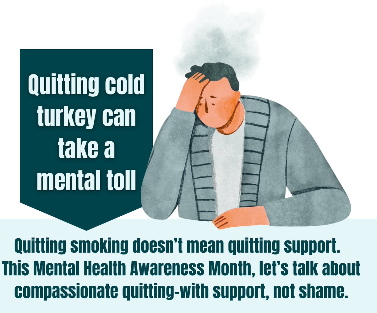 Quitting smoking doesn’t mean quitting support. Going cold turkey can take a mental toll. This Mental Health Awareness Month, let’s talk about  compassionate quitting—with support, not shame.
