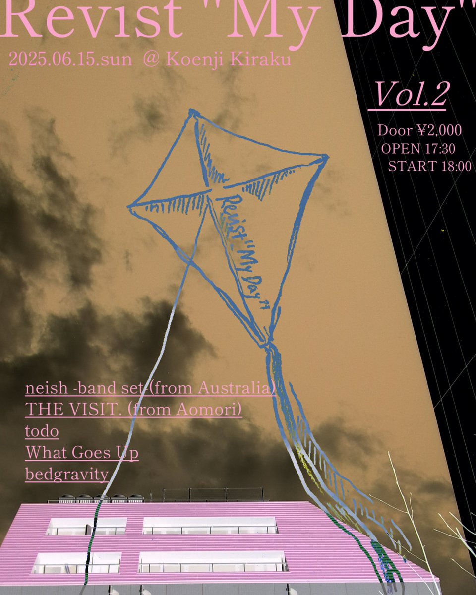 🆕
2025.06.15.sun
@高円寺喜楽
Revisit "My Day" Vol.2
Vo.gtSakuraのオーストラリアの友人、neishが来日🇦🇺

neisi - band set- (from Australia)
THE VISIT. (from Aomori)
todo
What Goes Up
bedgravity

Door ¥2,000
open 17:30 start 18:00

neish 最新曲↓✴︎
youtu.be/UtoDoFSU2d
